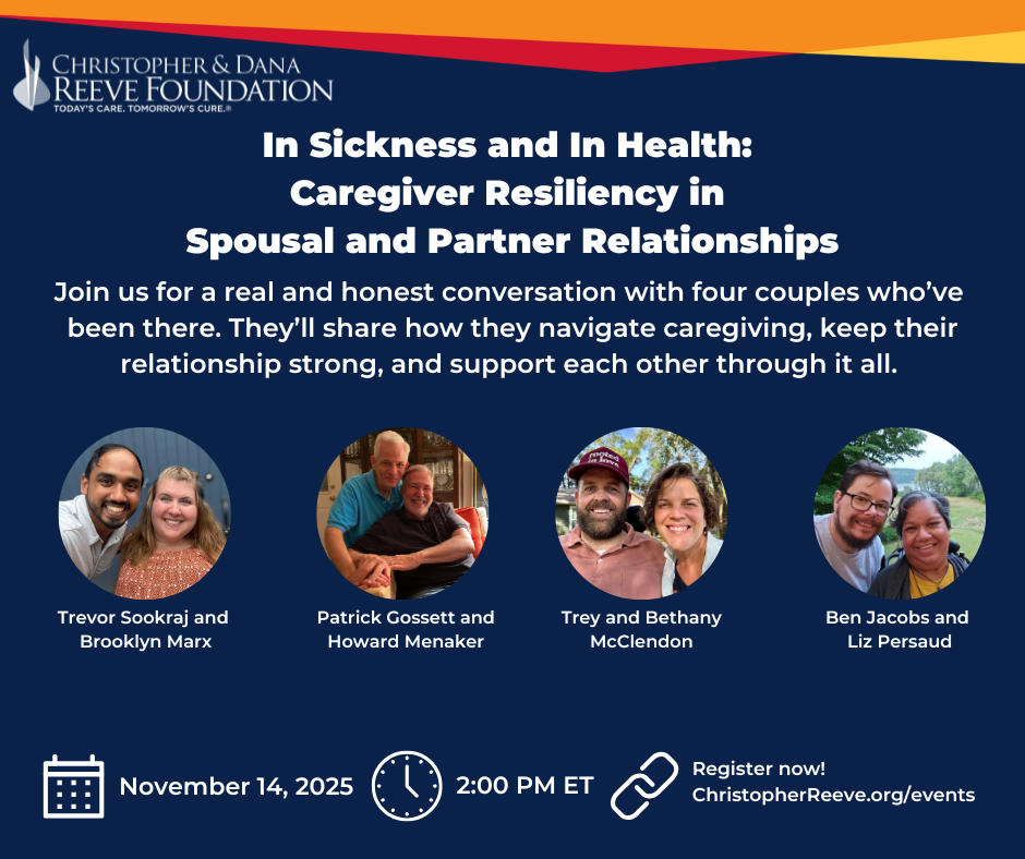 Promotional image for a Christopher & Dana Reeve Foundation event titled 'In Sickness and In Health: Caregiver Resiliency in Spousal Partnerships'. Features images of four couples smiling, along with event details like time, date, and registration information at ChristopherReeve.org/events.